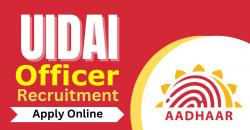 UIDAI Officer Recruitment 2023 –  बेरोजगारों के लिए खुशखबरी, UIDAI में चल रही भर्ती, तुरंत करें अप्लाई